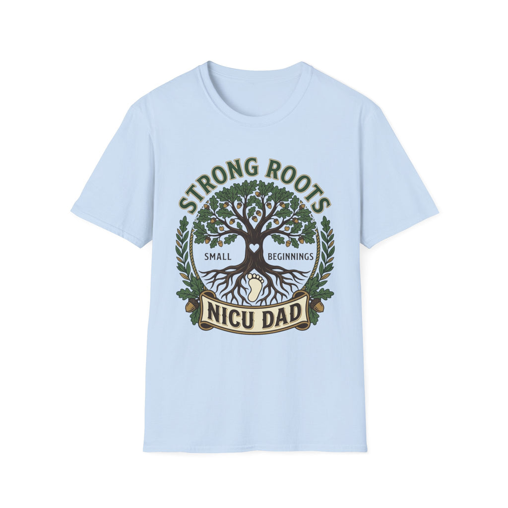 Strong Roots NICU Dad T-Shirt — Small Beginnings Support Tee