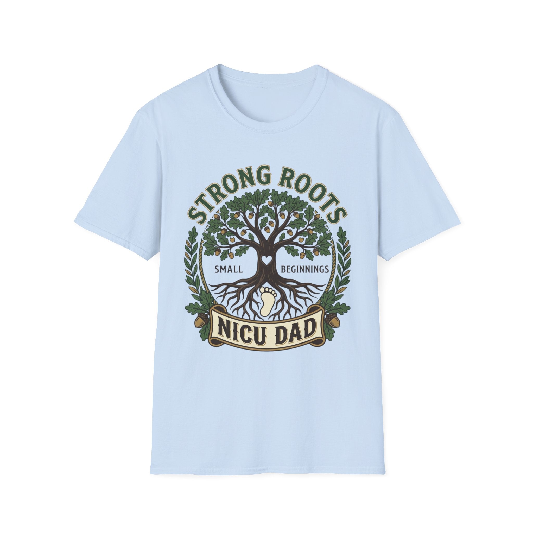 Strong Roots NICU Dad T-Shirt — Small Beginnings Support Tee