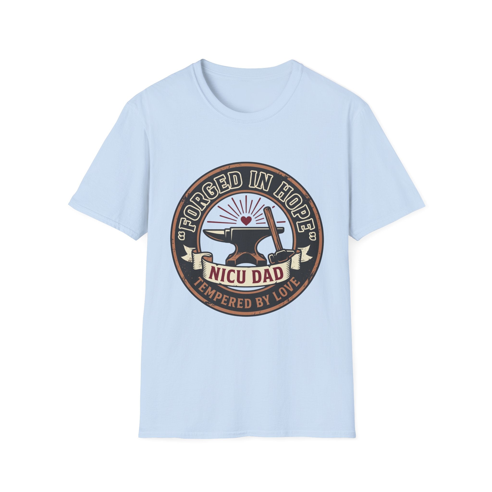 Forged in Hope NICU Dad T-Shirt — Newborn NICU Support Tee