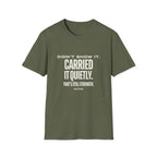Didn’t Show It, Carried It Quietly T-Shirt — Strength Inspirational Tee