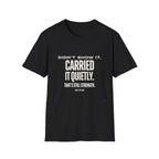 Didn’t Show It, Carried It Quietly T-Shirt — Strength Inspirational Tee