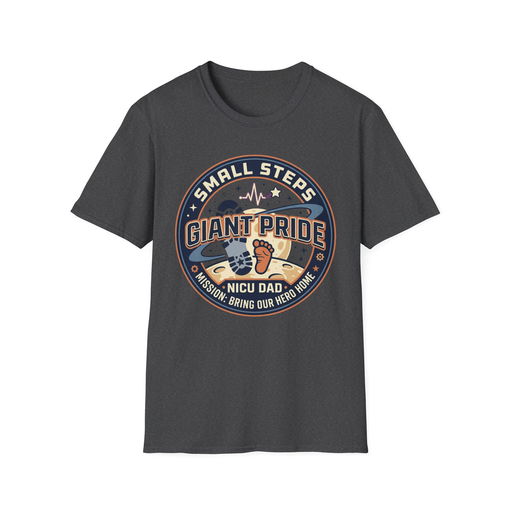 T‑Shirt — "Small Steps, Giant Pride" NICU Dad Tee