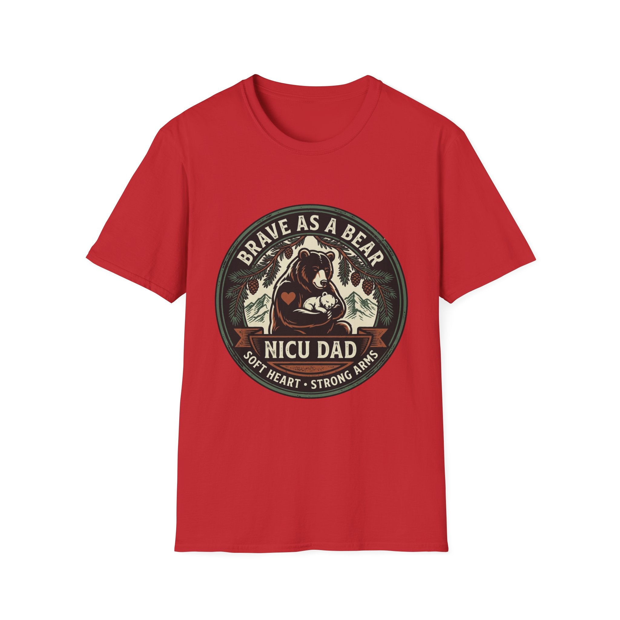 Brave as a Bear T-Shirt — NICU Dad Heart-Strong Support Tee