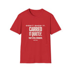 Didn’t Show It, Carried It Quietly T-Shirt — Strength Inspirational Tee