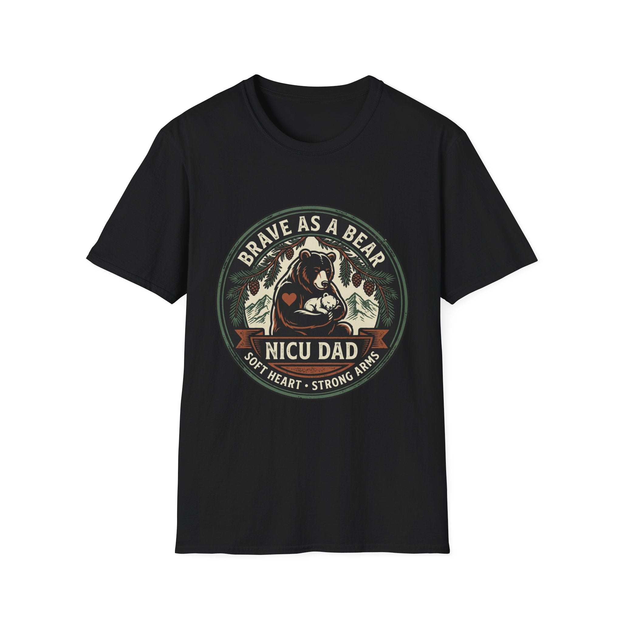 Brave as a Bear T-Shirt — NICU Dad Heart-Strong Support Tee