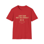 T‑Shirt – “I Didn’t Know What I Was Looking At Until I Did” Minimal Quote Tee