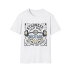 NICU Dad Strength T‑Shirt — "Stronger Every Ounce" Proud Neonatal Parent Tee